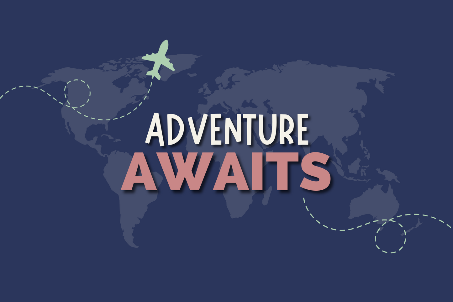 Adventure Awaits